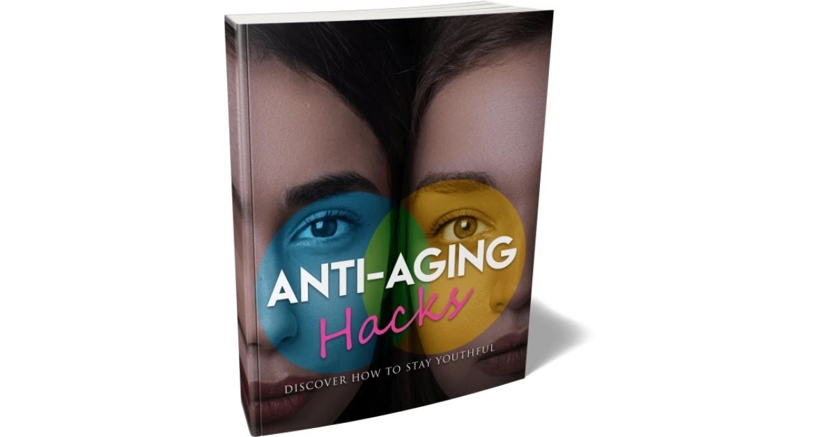 Anti-Aging Hacks (Get 95% Commission/ Sale) E-books Anti-Aging Hacks (Get 95% Commission/ Sale) E-books