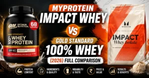 MyProtein Impact Whey vs Gold Standard 100% Whey (2026) Full Comparison